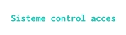 Sisteme control acces