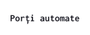 Porți automate
